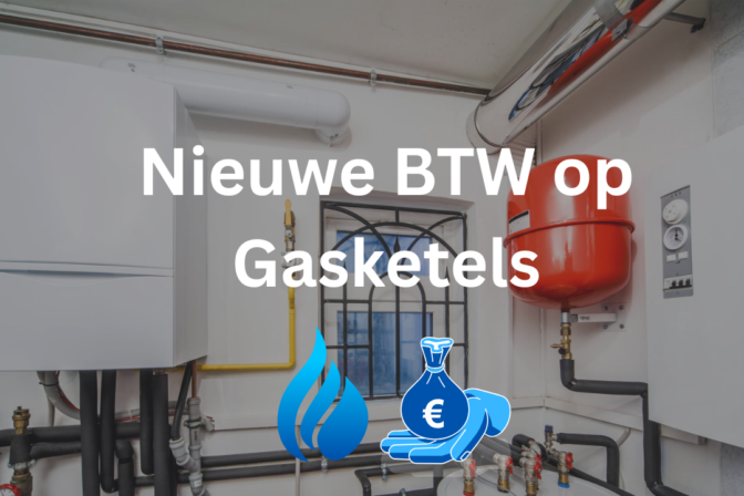Nieuwe btw-regels voor gasketels vanaf 1 juli 2025: wat u moet weten